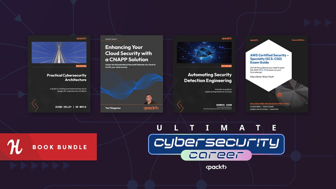 Marketing image for the Ultimate Cybersecurity Career by Packt book bundle, which shows a sampling of book covers included in the bundle.